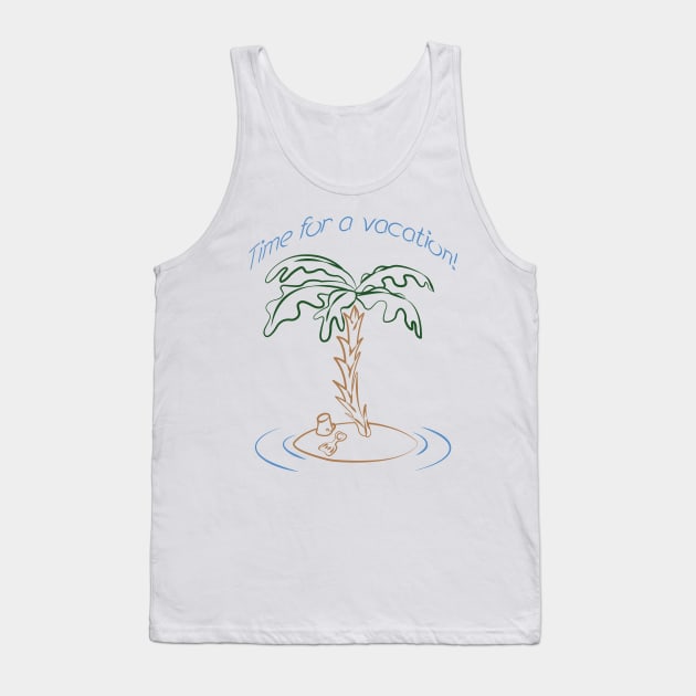 Desert Island - Time for a vacation! (outline) Tank Top by Kat C.